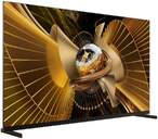 TV TCL 85%%%quot; 85X11L UHD SQDMINILED GOOGLETV 144H B%%%amp;O